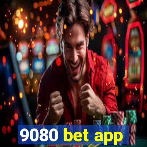 9080 bet app